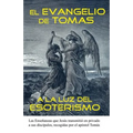El Evangelio de Tomas a la Luz del Esoterismo