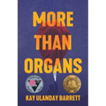 More Than Organs