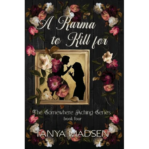 A Karma to Kill For: A psychological drama of survival, longing, and dangerous devotion