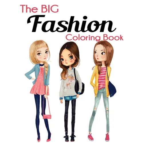 The Big Fashion Coloring Book