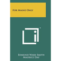 For Maine Only