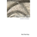 Where To Land: And Other Screenplays