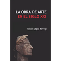 La obra de arte en el siglo XXI