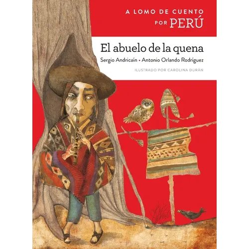 A lomo de cuento por Perú: el abuelo de la quena