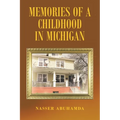 Memories of a Childhood in Michigan