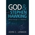 God and Stephen Hawking 2nd Edition: Whose Design Is It Anyway?