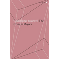 The Crisis in Physics