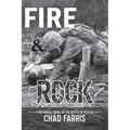 Fire and Rock: A historical novel of the battle of peleliu