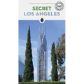 Secret Los Angeles - An Unusual Guide