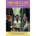 Loss Fuels a Life