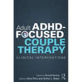 Adult Adhd-Focused Couple Therapy: Clinical Interventions