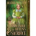The Highlander & the Queen's Sacrifice