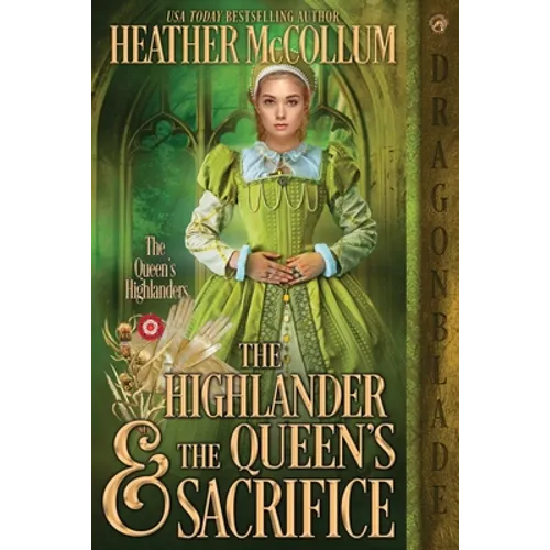 The Highlander & the Queen's Sacrifice