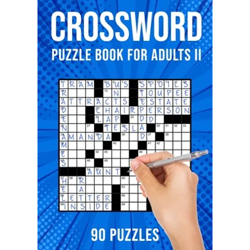 Crossword Puzzle Book for Adults II: Cross Word Activity Puzzlebook 90 Puzzles (US Version)