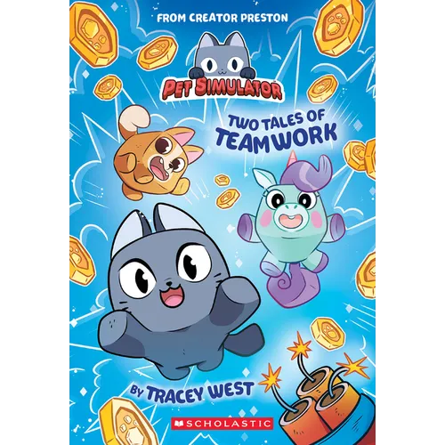 Two Tales of Teamwork (Pet Simulator Illustrated Novel #1)