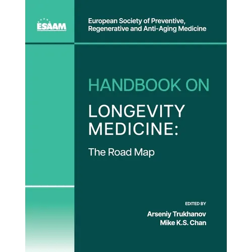 Handbook on Longevity Medicine: The Road Map