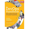 The Devops Handbook, 2nd Edition: How to Create World-Class Agility, Reliability, & Security in Technology Organizations