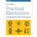 Practical Electronics: Components and Techniques
