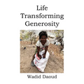 Life Transforming Generosity