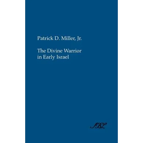 The Divine Warrior in Early Israel