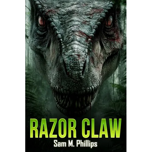 Razor Claw: A Prehistoric Thriller
