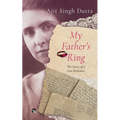 My Father's Ring the Story of a Lost Romance
