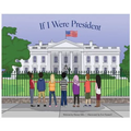 If I Were President
