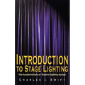 Introduction to Stage Lighting: The Fundamentals of Theatre Lighting Design
