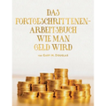 Das Fortgeschrittenen - Arbeitsbuch Wie Man Geld Wird (German)