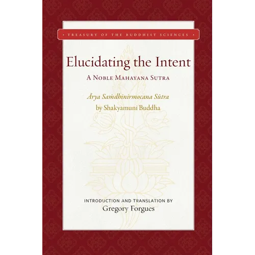 Elucidating the Intent: A Noble Mahayana Sutra