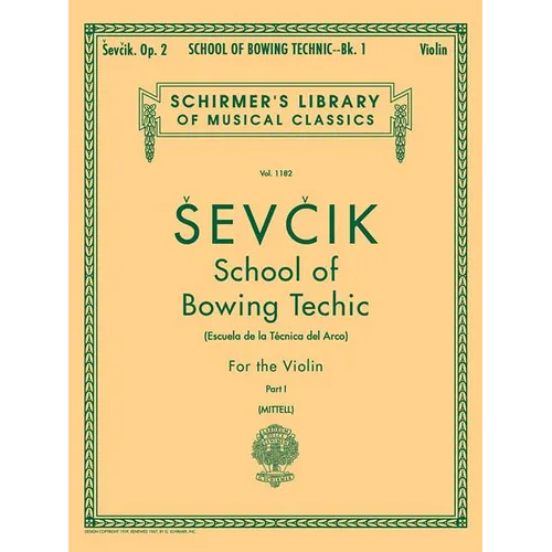 Otakar Sevcik School of Bowing Technics Op. 2 Book 1 Violin Method Studies for Beginners and Advanced Players Schirmer Library of Classics Volume 1182