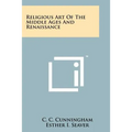 Religious Art Of The Middle Ages And Renaissance