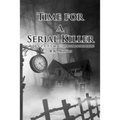 Time for a Serial Killer
