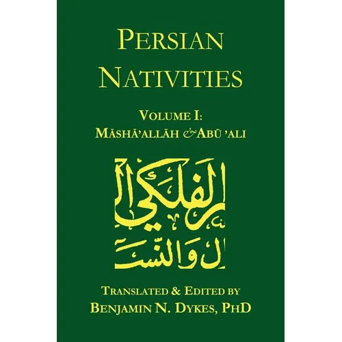 Persian Nativities I: Masha'allah and Abu 'Ali