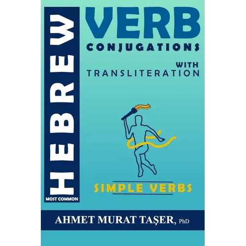 Most Common Hebrew Verb Conjugations with Transliteration: Simple Verbs