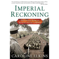 Imperial Reckoning: The Untold Story of Britain's Gulag in Kenya