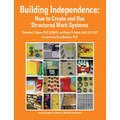 Building Independence: How to Create and Use Structured Work Systems