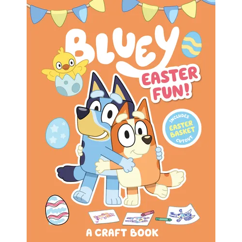Bluey: Easter Fun!: A Craft Book