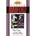 The Time and the Place and Other Stories