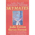 Skymates: Love, Sex and Evolutionary Astrology
