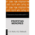 Las Comentario al texto hebreo del Antiguo Testamento - Profetas Menores