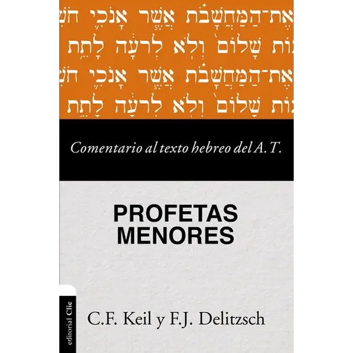 Las Comentario al texto hebreo del Antiguo Testamento - Profetas Menores