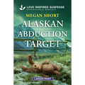 Alaskan Abduction Target