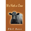 It's Not a Cow