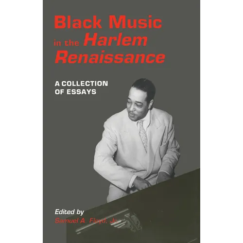 Black Music in the Harlem Renaissance: A Collection of Essays