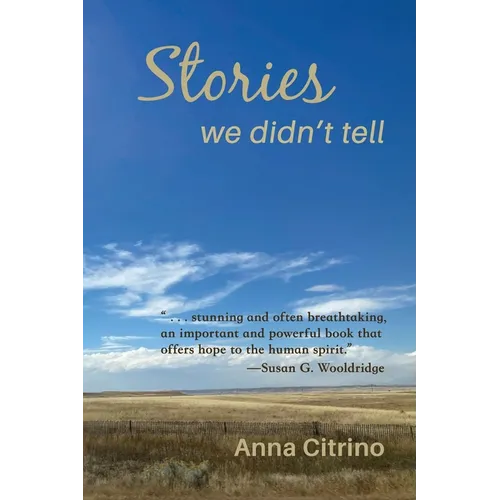 Stories We Didn't Tell