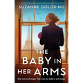 The Baby in Her Arms: An unforgettable and completely heartbreaking World War Two novel