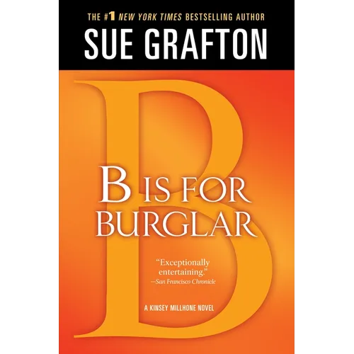 B Is for Burglar: A Kinsey Millhone Mystery