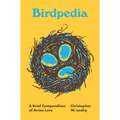 Birdpedia: A Brief Compendium of Avian Lore