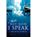 Mute But Now I Speak
